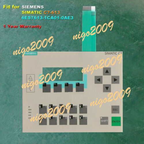 for SIEMENS SIMATIC C7-613 6ES7613-1CA01-0AE3 Membrane Keypad One Year Warranty