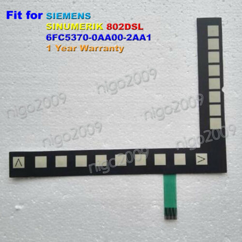 for SIEMENS 802DSL 6FC5370-0AA00-2AA1 Membrane Keypad 1 Year Warranty